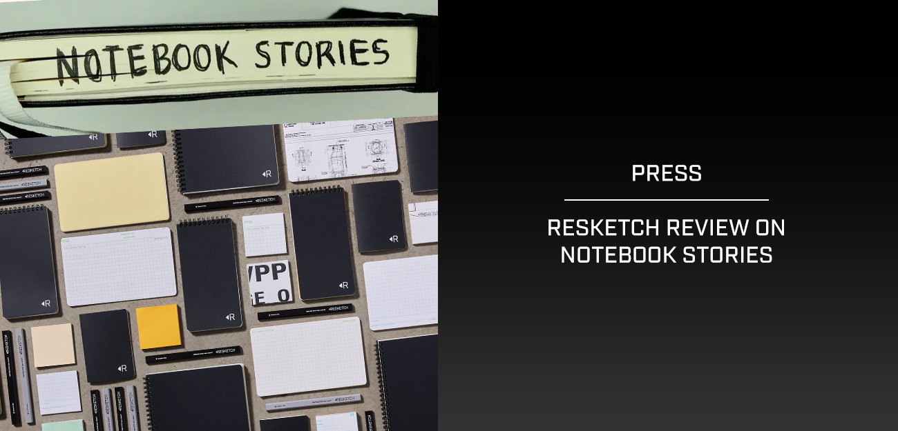 Resketch Review on Notebook Stories